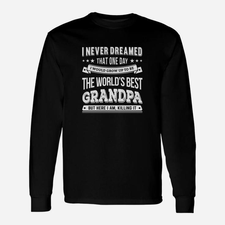Worlds Best Grandpa Idea For Grandpa Or Papa Long Sleeve T-Shirt