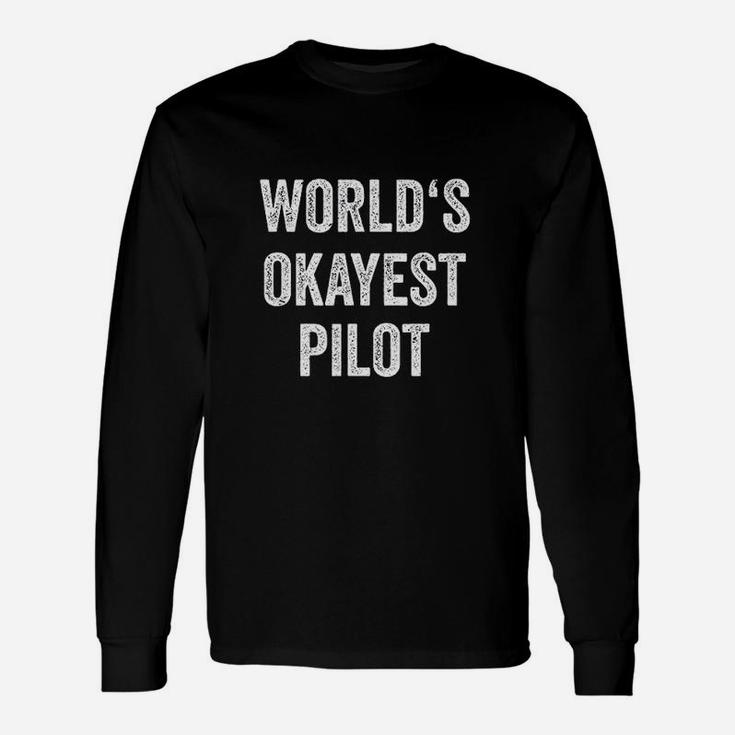 Worlds Okayest Pilot Flying Aviation Long Sleeve T-Shirt