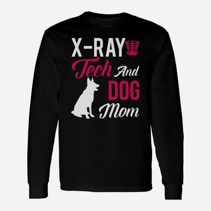 Xray Tech Xray Tech And Dog Mom Long Sleeve T-Shirt
