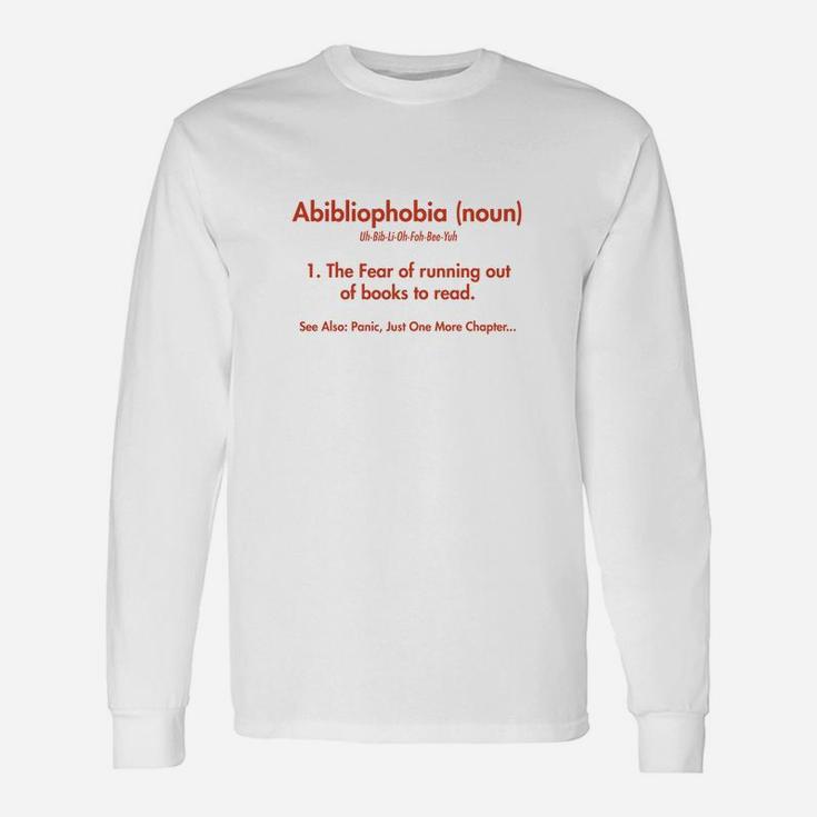 Abibliophobia Book Lover Definition Long Sleeve T-Shirt
