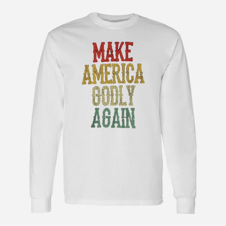 Make America Godly Again Retro Vintage Long Sleeve T-Shirt