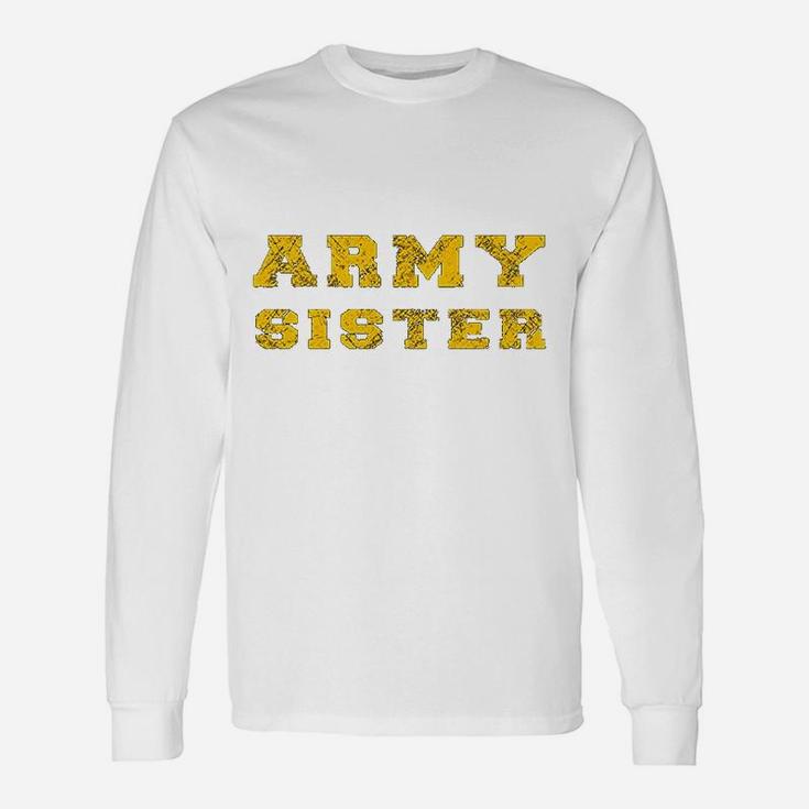 Army Proud Army Sister Long Sleeve T-Shirt
