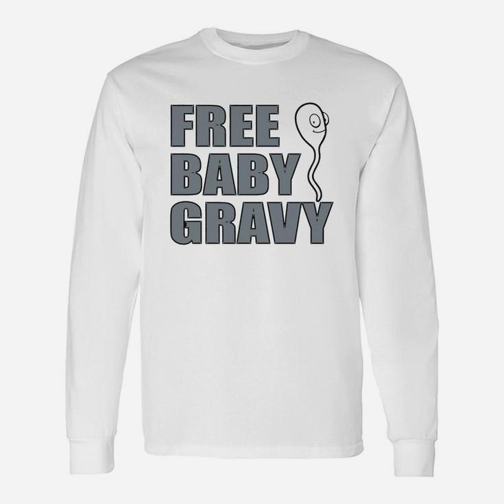 Baby Gravy Long Sleeve T-Shirt