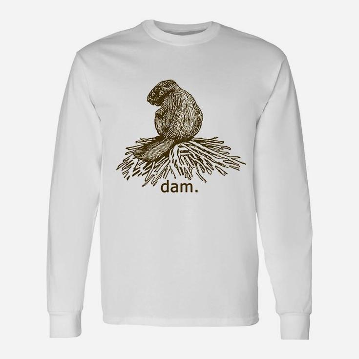 Beaver Dam 70s 80s Retro Saying Vintage Animal Pun Hipster Long Sleeve T-Shirt