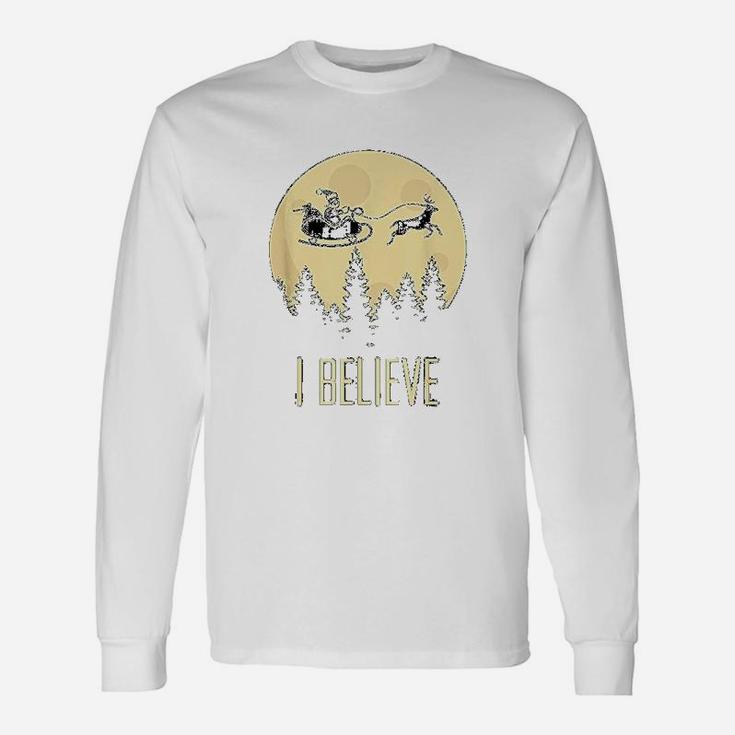 I Believe In Santa Claus Christmas Long Sleeve T-Shirt