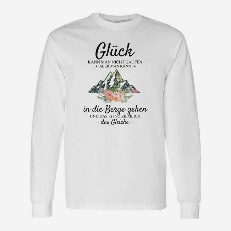 Bergliebhaber Langarmshirts Glück in den Bergen, Spruch Langarmshirts Weiß