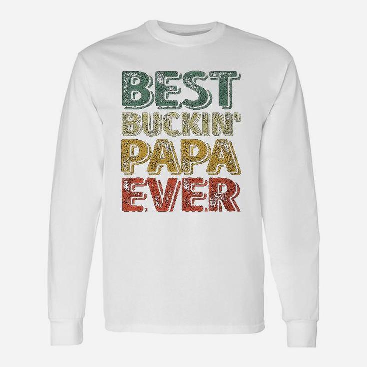 Best Buckin Papa Ever Christmas Father Day Long Sleeve T-Shirt