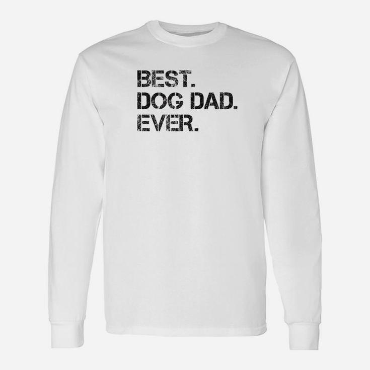 Best Dog Dad Shirt Silly Fathers Day Long Sleeve T-Shirt