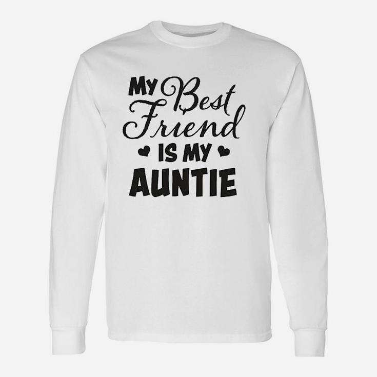 My Best Friend Is My Auntie With Hearts, best friend gifts Long Sleeve T-Shirt