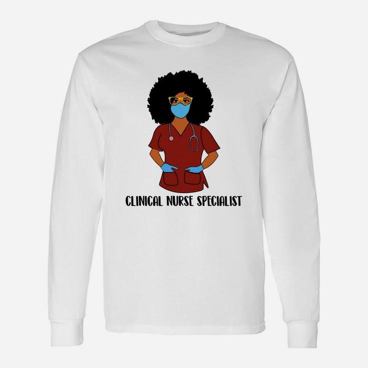 Black History Month Proud Clinical Nurse Specialist Awesome Nursing Job Title Long Sleeve T-Shirt