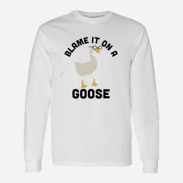 Blame It On A Goose Video Game Meme Long Sleeve T-Shirt
