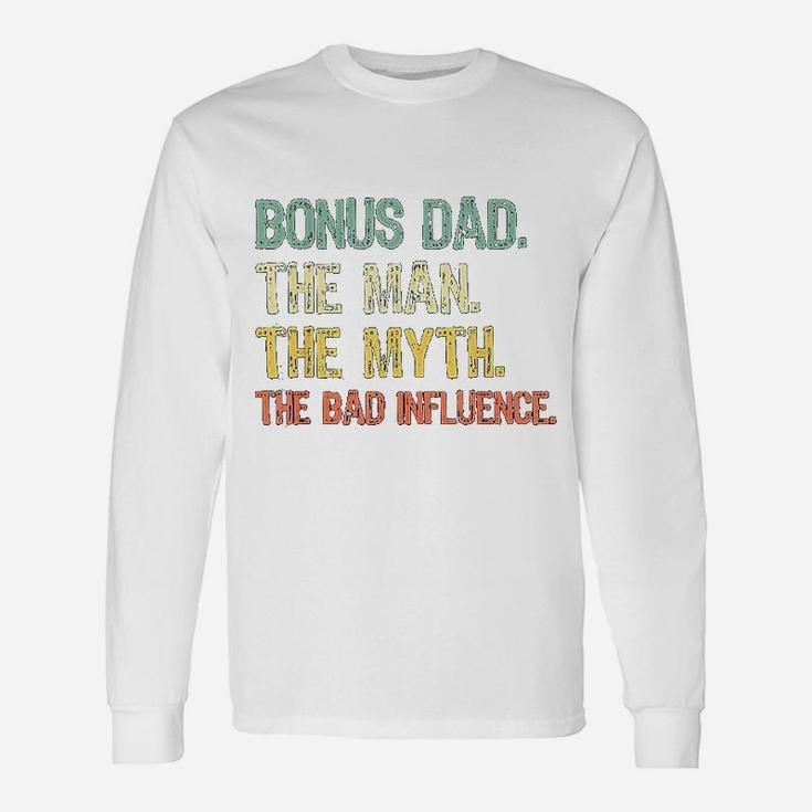 Bonus Dad The Man Myth Bad Influence Retro Long Sleeve T-Shirt