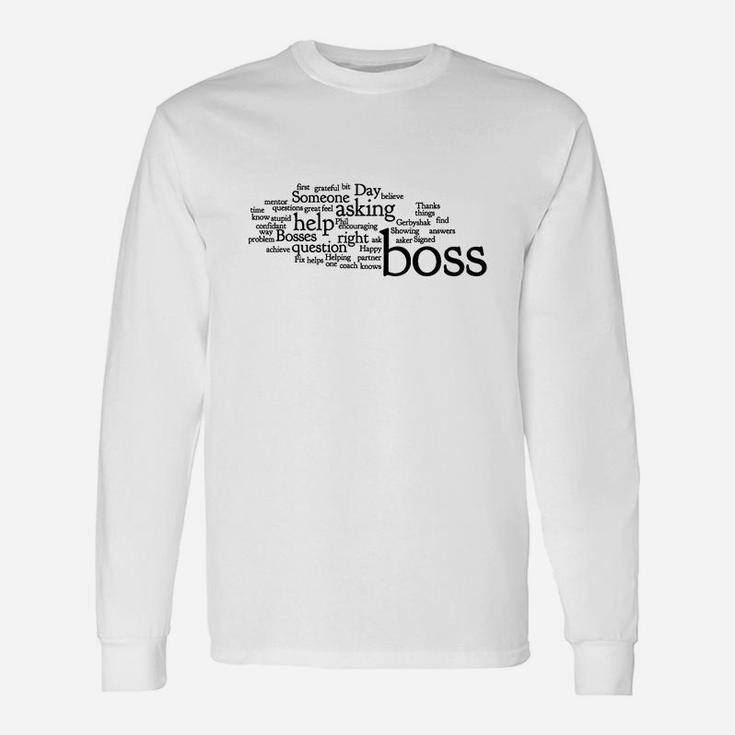 For Boss Day Tshirts Boss Long Sleeve T-Shirt