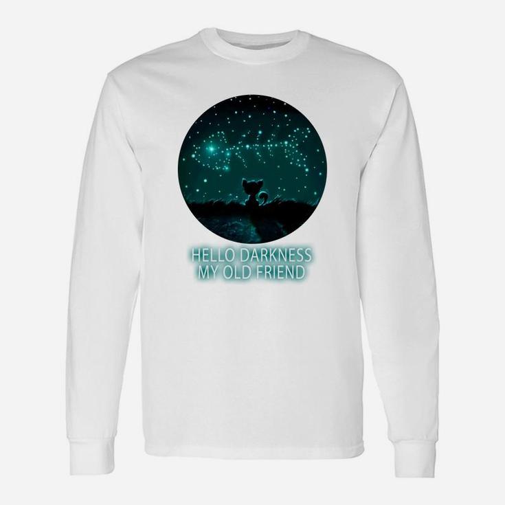 Cat Hello Darkness My Old Friend Long Sleeve T-Shirt