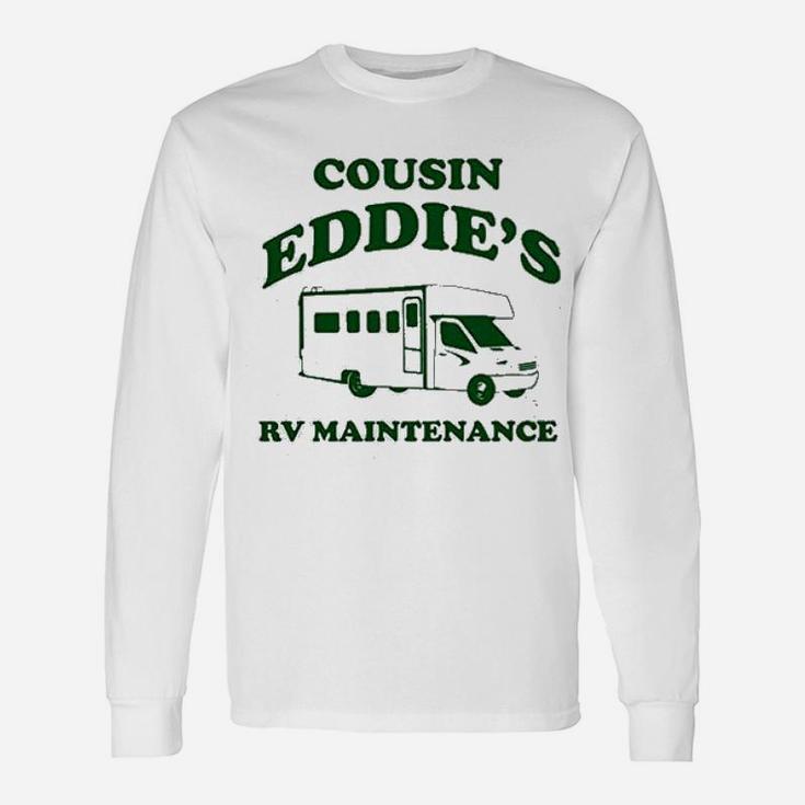Cousin Eddies Rv Maintenance Holiday Long Sleeve T-Shirt
