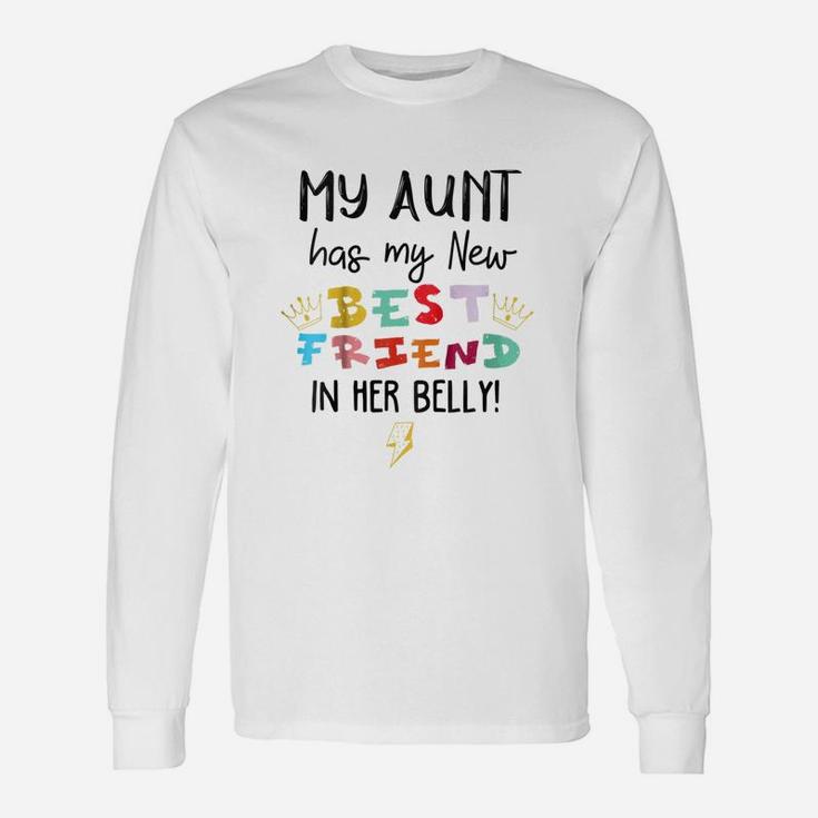 Cousin Reveal My Aunt Has New Best Friend In Belly Long Sleeve T-Shirt