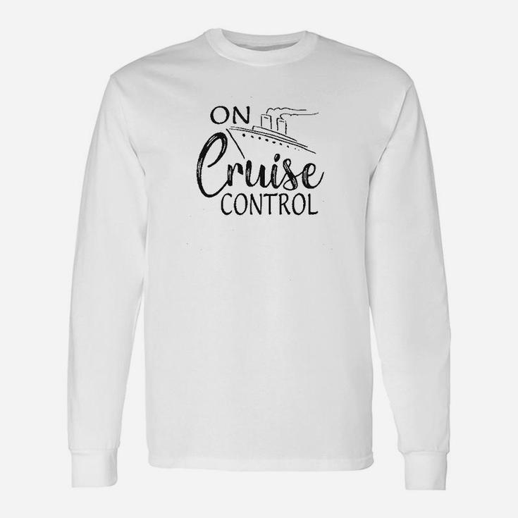 On Cruise Control Boating Cruise Long Sleeve T-Shirt