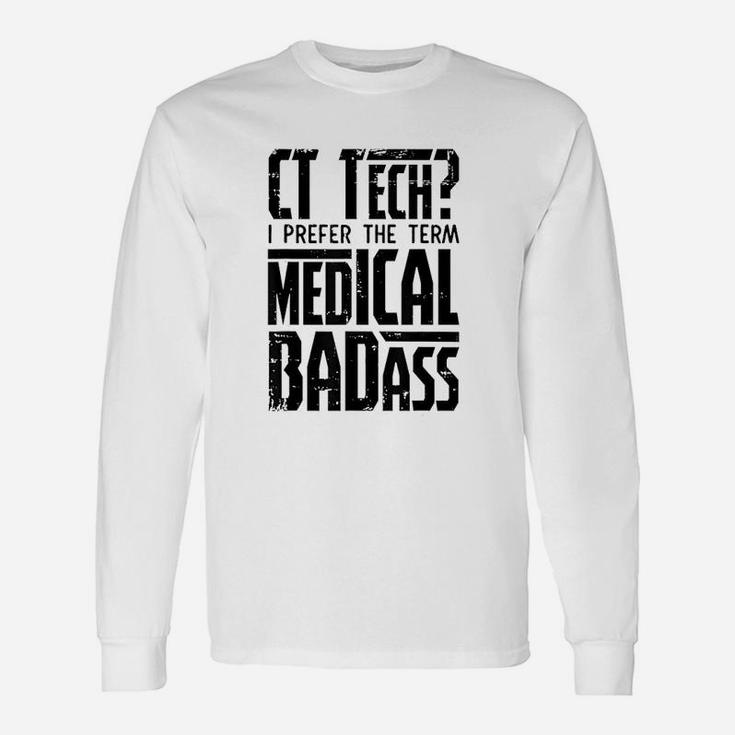 Ct Tech Radiology Ct Cat Scan Long Sleeve T-Shirt