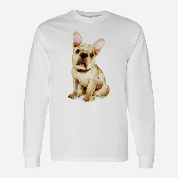 Cute French Bulldog I Amazing Pet Long Sleeve T-Shirt