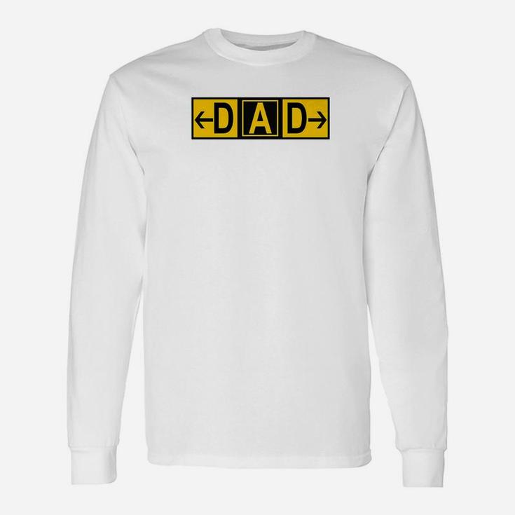Dad Airport Taxiway Sign Pilot Fathers Day 2019 Premium Long Sleeve T-Shirt
