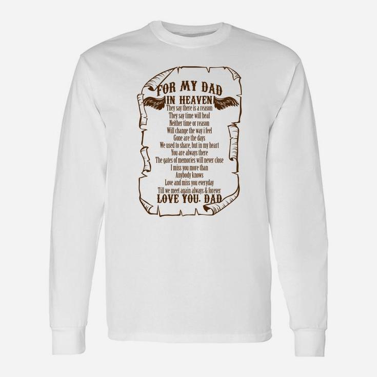 For My Dad In Heaven In Memory Of Dad In Heaven Long Sleeve T-Shirt
