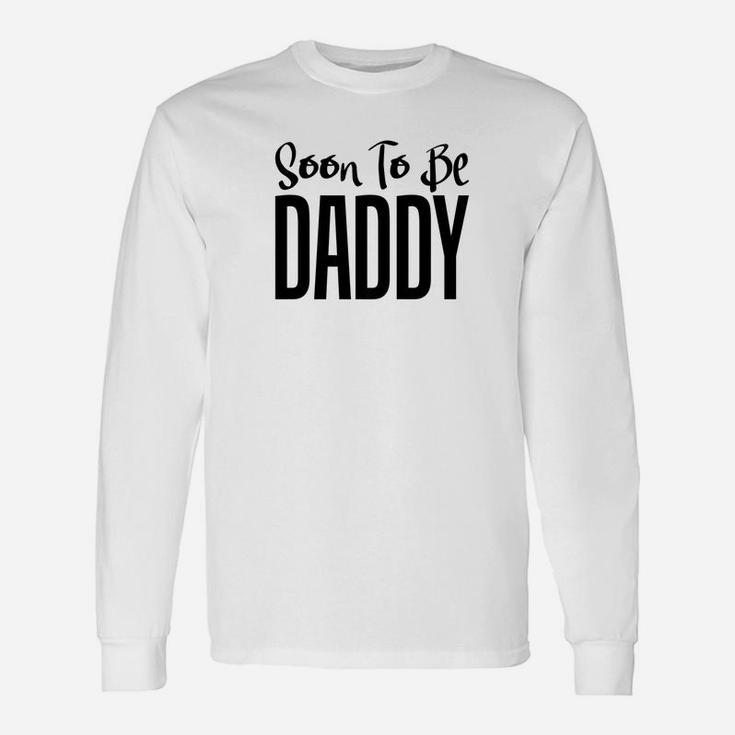 Dad Life Shirts Soon To Be Daddy S Father Men Papa Long Sleeve T-Shirt