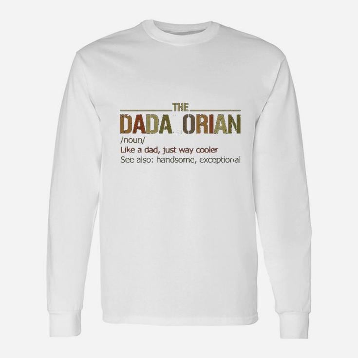 The Dadalorian Definition Like A Dad Just Way Cooler Classic Long Sleeve T-Shirt