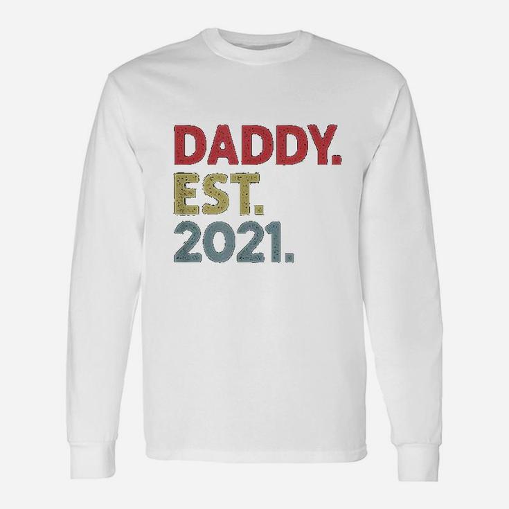 Daddy Est 2021 Established 2021 For New Dad To Be Long Sleeve T-Shirt