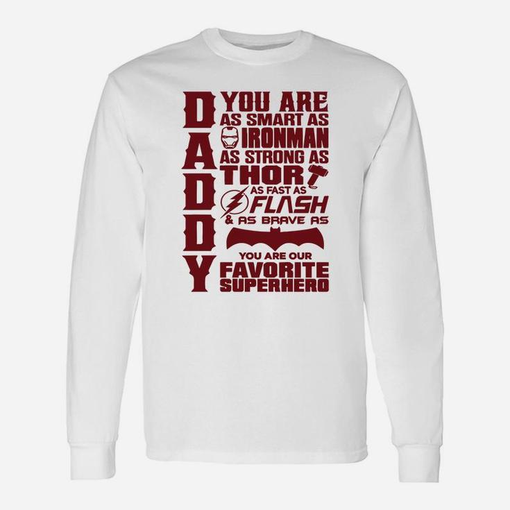 Daddy You Are My Favorite Superhero, Daddy, Father Long Sleeve T-Shirt