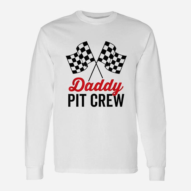 Daddy Pit Crew Racing Party Long Sleeve T-Shirt