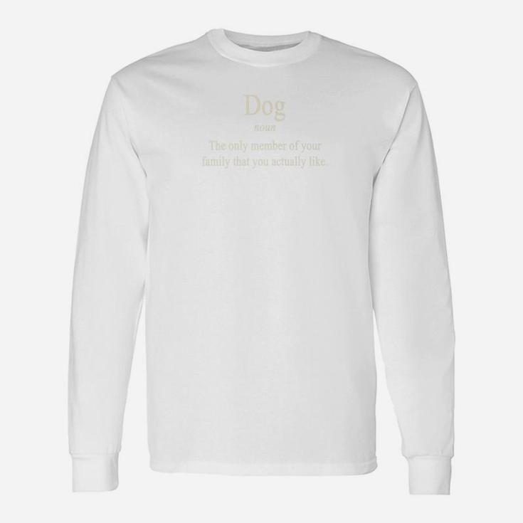 Dog Owner For Dog Lovers And Animal Lovers Long Sleeve T-Shirt