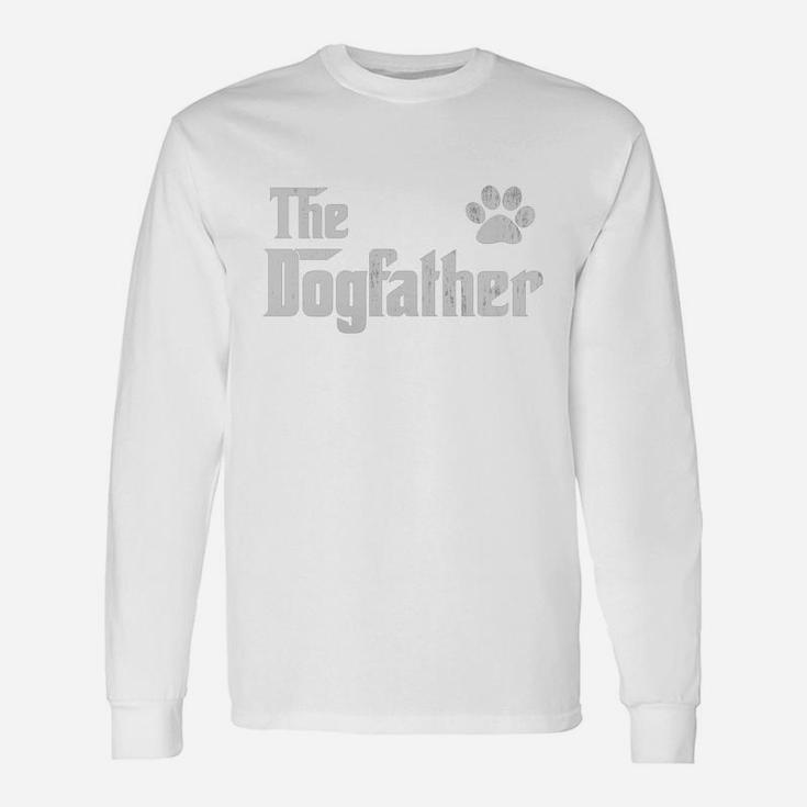 The Dogfather Shirt Dog Dad Fathers Day Dog Lover Shirt Long Sleeve T-Shirt