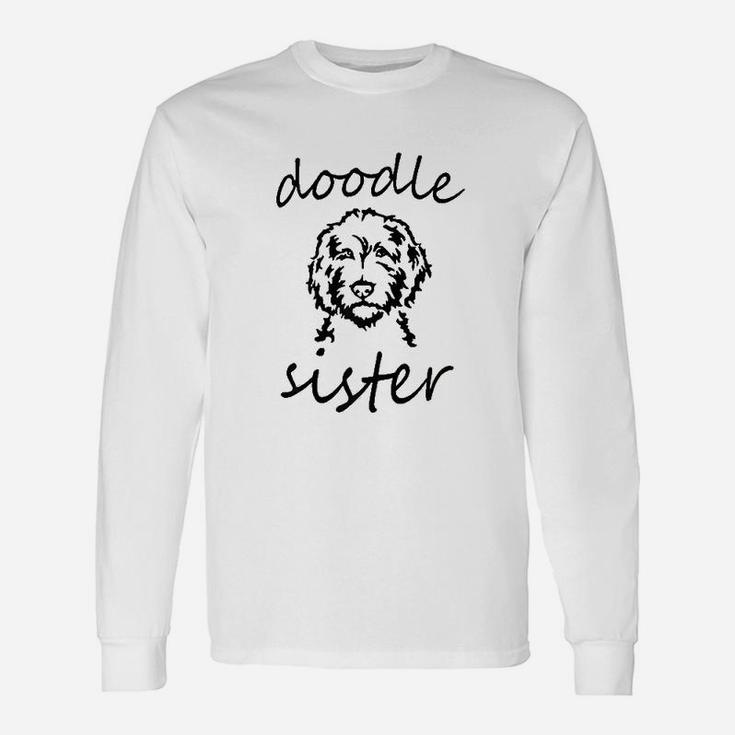 Doodle Sister Goldendoodle Golden Doodle Girl Lover Long Sleeve T-Shirt