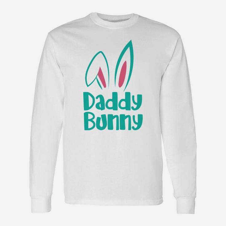 Easter Daddy Bunny 2, dad birthday gifts Long Sleeve T-Shirt