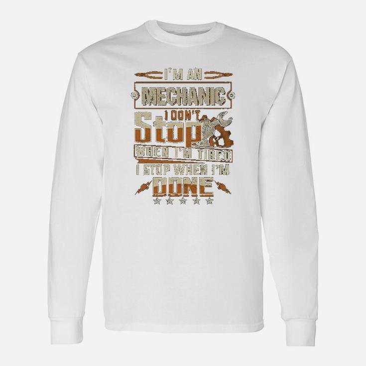 Im A Electrician Not Stopping When Im Tired Long Sleeve T-Shirt