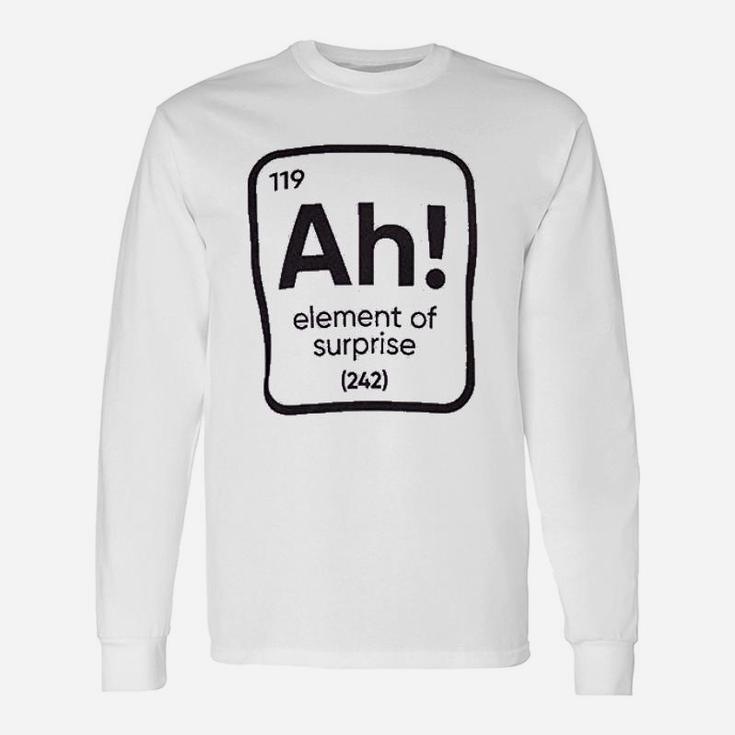 The Element Of Surprise Science Teacher Sarcastic Joke Saying Comment Phrase Men Long Sleeve T-Shirt