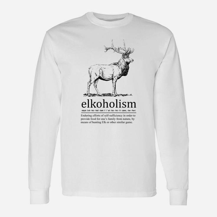 Elkoholism Elk Hunting Long Sleeve T-Shirt