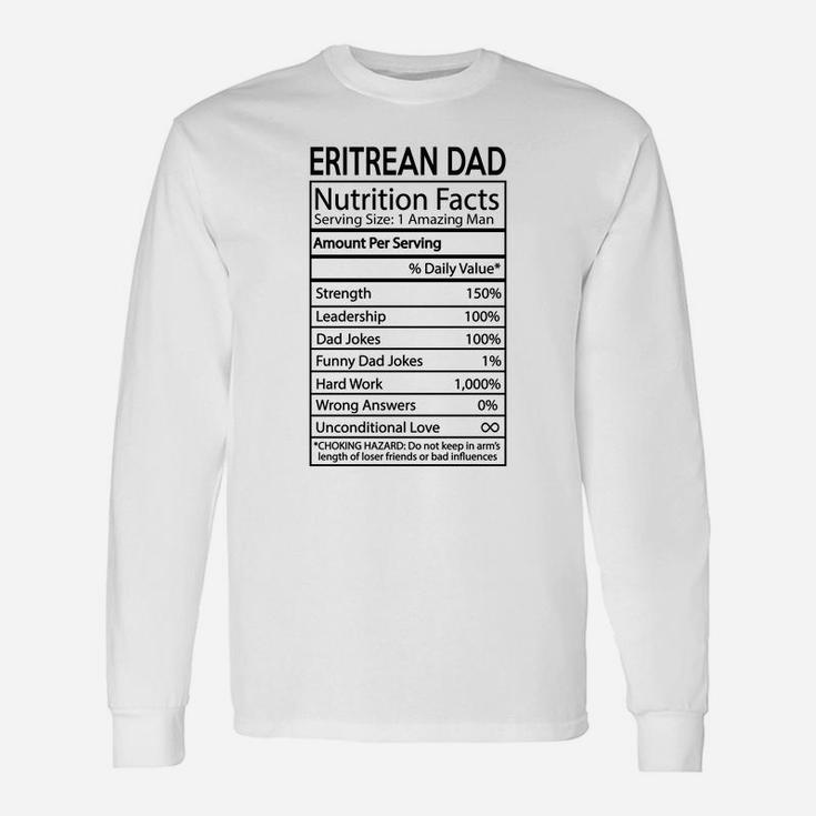 Eritrean Dad Nutrition Facts Joke Nationality Long Sleeve T-Shirt