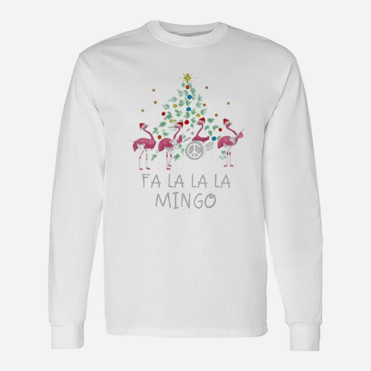 Fa La La La Mingo Flamingo For Christmas Xmas Sweatshirt Long Sleeve T-Shirt