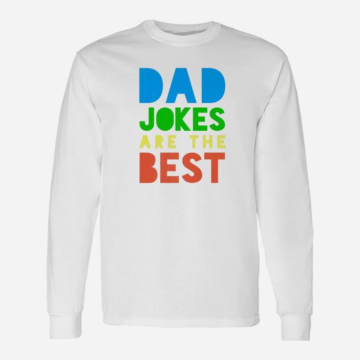 Fathers Day Dad Jokes Are The Best Premium Long Sleeve T-Shirt