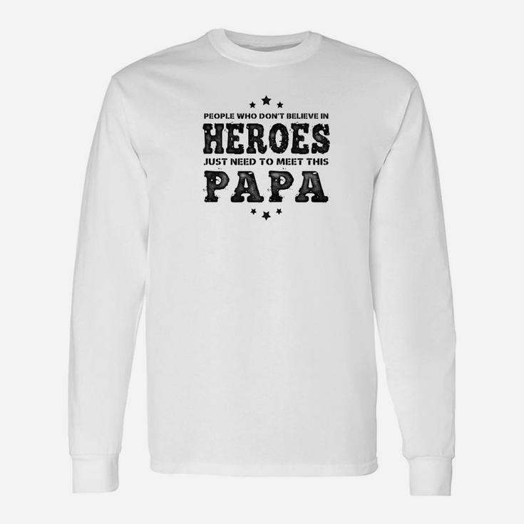 Fathers Day Heroes Papa Men Long Sleeve T-Shirt