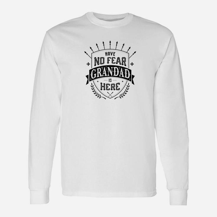 Fathers Day Have No Fear Grandad Is Here Men Long Sleeve T-Shirt