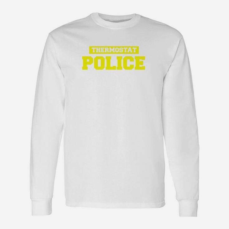 Fathers Day Thermostat Police Dad Long Sleeve T-Shirt