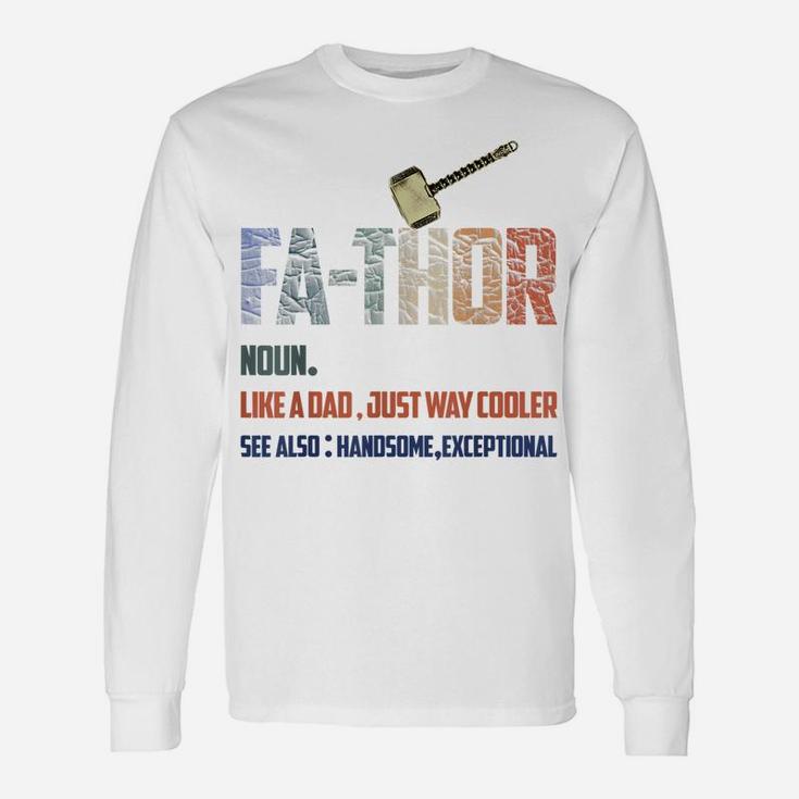 Fathor Viking Mjolnir Dad Father8217s Day Long Sleeve T-Shirt