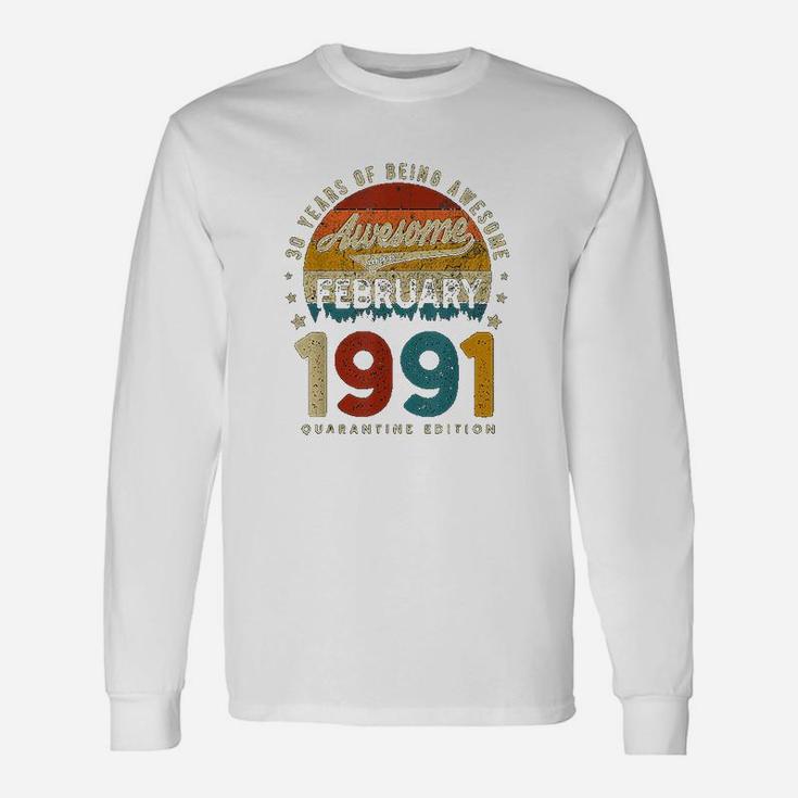 February 1991 Vintage 31 Years Old 31st Birthday Long Sleeve T-Shirt