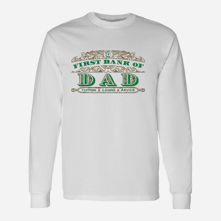 First Bank Of Dad Long Sleeve T-Shirt