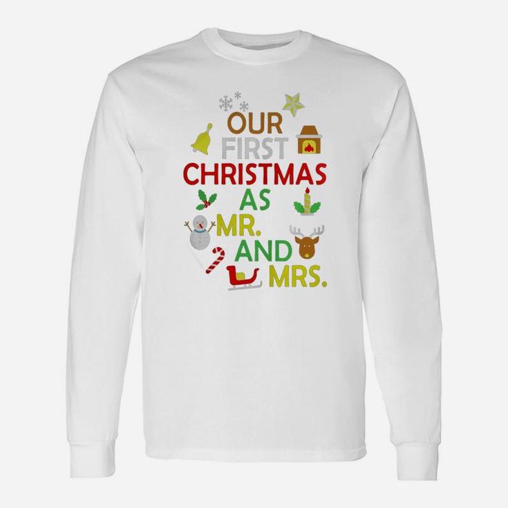 Our First Christmas As Mr And Mrs T-shirt Newly Wed Marriag Long Sleeve T-Shirt