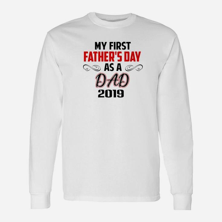 My First Fathers Day As A Dad 2019 Fathers Day Premium Long Sleeve T-Shirt