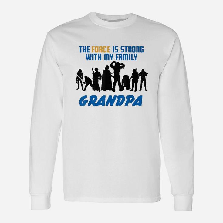 The Force Matching Grandpa Long Sleeve T-Shirt