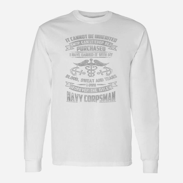 Forever The Title Navy Corpsman Long Sleeve T-Shirt